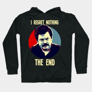 I Regret Nothing. The End. Hoodie